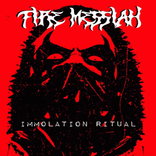 Fire Messiah : Immolation Ritual
